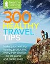 300 Healthy Trave...