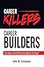 Career Killers/ Career Buil...