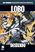 Lobo desatado (Colección Novelas Gráficas DC Comics, núm. 29)