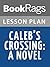 Lesson Plans Caleb’s Crossing