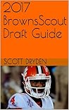 2017 BrownsScout Draft Guide 2017 BrownsScout Draft Guide