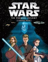 Star Wars: The Prequel Trilogy: A Graphic Novel