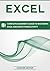 Excel: Complete Beginner’s Guide to Mastering Excel and Increasing Productivity (Excel, Microsoft Office Book 1)