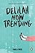 Delilah Now Trending