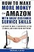 How to Make More Money on Amazon with Great Customer Service ... by Michael Jung