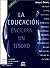 La Educación Encierra Un Te...