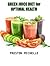 Green Juice Diet for Optimal Health: Green Juice Diet and Detox for Optimal Health; Smoothies and Juice Weight Loss (Optimal Health Series Book 1)