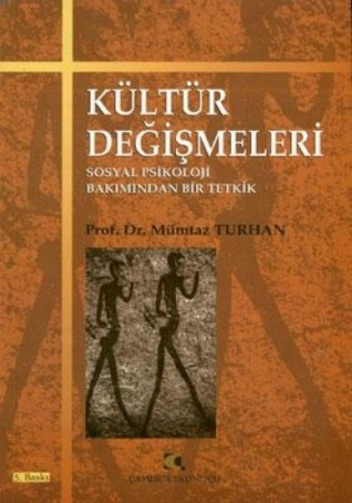 Kültür Değişmeleri: Sosyal Psikoloji Bakımından Bir Tetkik (Paperback)