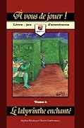Le labyrinthe enchanté
