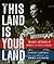 This Land Is Your Land by Robert Santelli