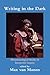 Writing in the Dark: Phenomenological Studies in Interpretive Inquiry