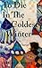 To Die In The Coldest Winter