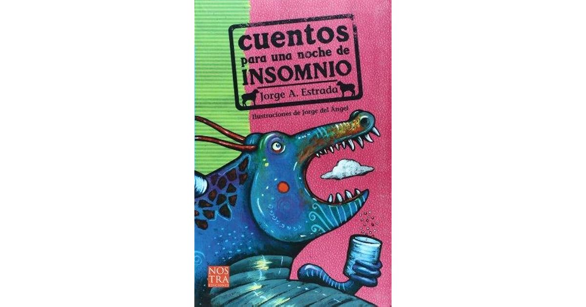 Cuentos para una noche de insomnio by Jorge A. Estrada