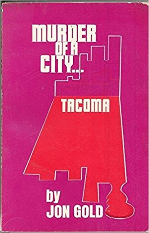 Murder of a City... Tacoma (Paperback)