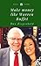 Make money like Warren Buffet: Become a Billionaire