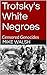 Trotsky's White Negroes: Ce...