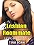 Lesbian Roommate: Lesbian Erotica