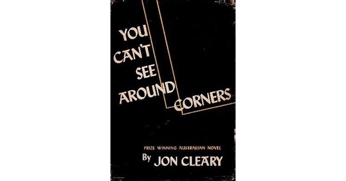 You Can't See Around Corners by Jon Cleary
