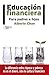 Educación financiera (Spanish Edition)