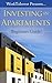Investing in Apartments: Beginners Guide, Tips, and Advice to Investing in Apartments (Investing in Real Estate)