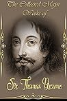 The Collected Major Works of Sir Thomas Browne