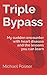Triple Bypass by Michael Posner