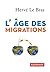 L'âge des migrations (French Edition)