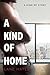 A Kind of Home (A Kind of S...