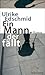 Ein Mann, der fällt by Ulrike Edschmid