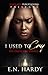 I Used To Cry: The Essence Of Essence