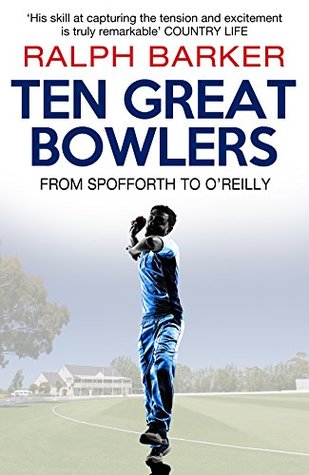 Ten Great Bowlers (Kindle Edition)