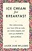 Ice Cream for Breakfast by Laura Jane Williams