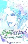Flightless Bird: The Prophecy of Atlantis (The Atlantis Novella Serial Book 3) Flightless Bird: The Prophecy of Atlantis (The Atlantis Novella Serial Book 3)