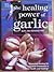 The healing power of garlic