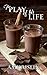 The Play of His Life by Amy Aislin