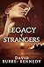 Legacy of Strangers: An Epic Historical Saga of Life, Love and Betrayal
