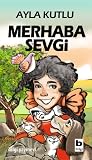 Merhaba Sevgi
