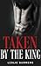 Taken by the King