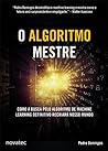 O Algoritmo Mestr...