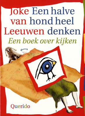Een halve hond heel denken: Een boek over kijken (Paperback)