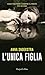 L'unica figlia