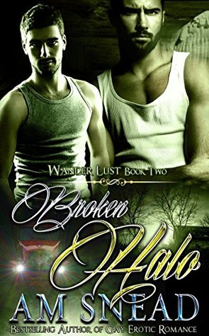 Broken Halo (Wander Lust, #2)