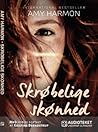 Skrøbelige skønhed by Amy Harmon