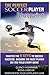 The Perfect Soccer Player Blueprint: Master The 9 Keys To Soccer Success - Become The Best Player On The Field Every Game!