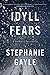 Idyll Fears (Thomas Lynch, #2)