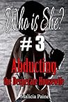 Who is She? #3: Abducting the Desperate Housewife