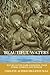 Beautiful Waters: The Biography of a Goddess from Africa, Egypt, Asia and the World