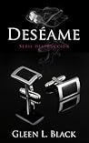 Deseame (Serie Destrucción nº 1)