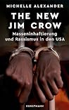 The New Jim Crow....