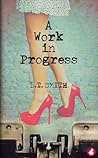 A Work in Progress by L.T. Smith